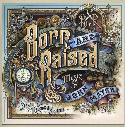 John Mayer — Born And Raised