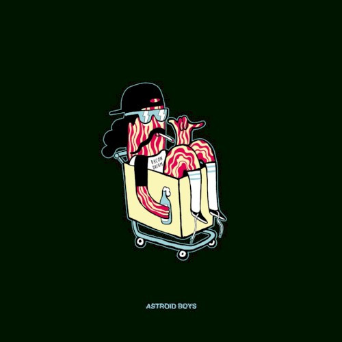 Astroid Boys — Bacon Dream